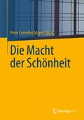Cover: Die Macht der Sch&ouml;nheit - Springer VS