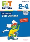 Cover: 250 Diktate Klasse 2-4 - Tessloff Verlag Ragnar Tessloff GmbH & Co. KG