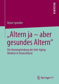 Abbildung von: "Altern ja - aber gesundes Altern" - Springer VS
