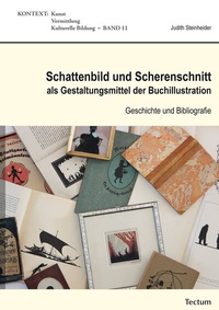 Abbildung von: Schattenbild und Scherenschnitt als Gestaltungsmittel der Buchillustration - Tectum Wissenschaftsverlag