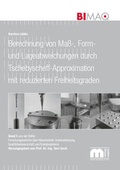 Cover: Berechnung von Ma&szlig;-, Form- und Lageabweichungen durch Tschebyscheff-Approximation mit reduzierten Freiheitsgraden - Verlag G&uuml;nter Mainz