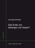 Cover: Das Ende von Ideologie und Utopie? - Traugott Bautz