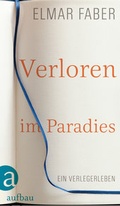 Cover: Verloren im Paradies - Aufbau