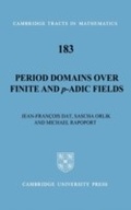 Cover: Period Domains over Finite and p-adic Fields - Cambridge University Press