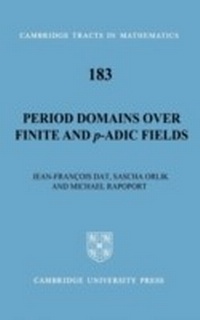 Enlarge image Cover: Period Domains over Finite and p-adic Fields - Cambridge University Press