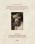 Cover: Corpus der mittelalterlichen Holzskulptur und Tafelmalerei in Schleswig-Holstein / Corpus der mittelalterlichen Holzskulptur und Tafelmalerei in Schleswig-Holstein Schleswig, Schloss Gottorf, Band 3 - Verlag Ludwig
