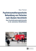 Cover: Psychotraumatherapeutische Behandlung von Patienten nach Akutem Herzinfarkt - Peter Lang Verlag