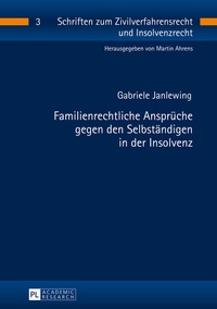 Abbildung von: Familienrechtliche Ansprüche gegen den Selbständigen in der Insolvenz - Peter Lang Verlag