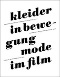 Cover: Kleider in Bewegung - Verlag f. mod. Kunst
