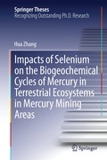 Cover: Impacts of Selenium on the Biogeochemical Cycles of Mercury in Terrestrial Ecosystems in Mercury Mining Areas - Springer
