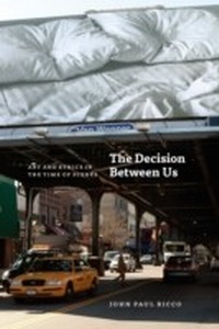 Bild vergrößern Bild: The Decision Between Us - Oxford University Press, USA