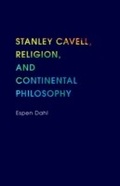 Cover: Stanley Cavell, Religion, and Continental Philosophy - Indiana University Press
