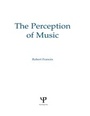 Cover: The Perception of Music - Psychology Press Ltd