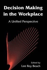 Abbildung von: Decision Making in the Workplace - Psychology Press Ltd