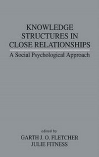 Enlarge image Cover: Knowledge Structures in Close Relationships - Psychology Press Ltd