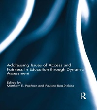 Enlarge image Cover: Addressing Issues of Access and Fairness in Education through Dynamic Assessment - Routledge