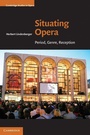 Cover: Situating Opera - Cambridge University Press