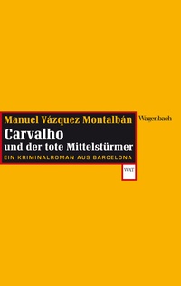 Abbildung von: Carvalho und der tote Mittelstürmer - Wagenbach