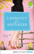 Cover: Landluft f&uuml;r Anf&auml;nger - 06 - Bastei L&uuml;bbe