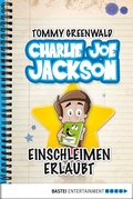 Cover: Charlie Joe Jackson - Einschleimen erlaubt - Baumhaus