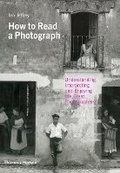 Cover: How to Read a Photograph - Thames & Hudson Ltd