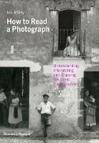Enlarge image Cover: How to Read a Photograph - Thames & Hudson Ltd