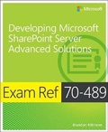 Cover: Exam Ref 70-489: Developing Microsoft SharePoint Server Advanced Solutions - Microsoft Press
