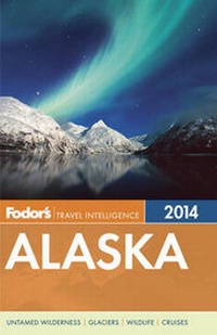 Abbildung von: Fodor's Alaska 2014 - Fodor's Travel Publications Inc.,U.S.