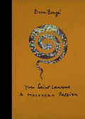 Cover: Yves Saint Laurent: a Moroccan Passion - Abrams