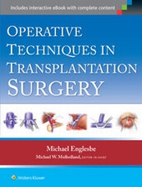 Enlarge image Cover: Operative Techniques in Transplantation Surgery - Lippincott Williams and Wilkins