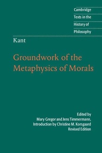 Enlarge image Cover: Kant: Groundwork of the Metaphysics of Morals - Cambridge University Press