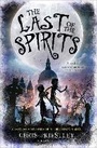 Cover: The Last of the Spirits - Bloomsbury Childrens Books
