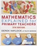 Cover: Mathematics Explained for Primary Teachers - Sage Publications Ltd