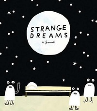 Abbildung von: Strange Dreams: a Journal - Chronicle Books