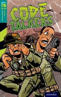 Enlarge image Cover: Oxford Reading Tree TreeTops Graphic Novels: Level 16: Code Talkers - Rubicon Publishing