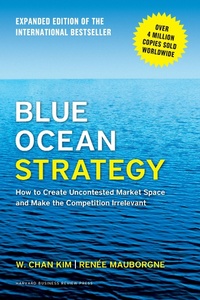 Enlarge image Cover: Blue Ocean Strategy, Expanded Edition - Harvard Business School Press