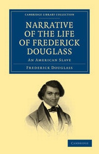 Abbildung von: Narrative of the Life of Frederick Douglass - Cambridge University Press