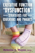Cover: Executive Function Dysfunction - Strategies for Educators and Parents - Jessica Kingsley Publishers