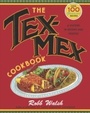 Cover: The Tex-Mex Cookbook - Ten Speed Press