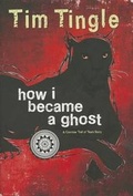 Cover: How I Became a Ghost, Book 1 - Roadrunner Press