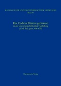 Cover: Die Codices Palatini germanici in der Universit&auml;tsbibliothek Heidelberg (Cod. Pal. germ. 496-670) - Harrassowitz Verlag