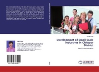 Abbildung von: Development of Small Scale Industries in Chittoor District - LAP Lambert Academic Publishing