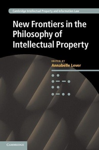 Enlarge image Cover: New Frontiers in the Philosophy of Intellectual Property - Cambridge University Press