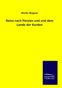 Abbildung von: Reise nach Persien und und dem Lande der Kurden - Outlook