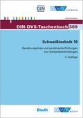 Cover: DIN-DVS Taschenbuch 369 Zerst&ouml;rungsfreie und zerst&ouml;rende Pr&uuml;fungen von Schwei&szlig;verbindungen - DVS Media GmbH