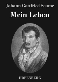 Abbildung von: Mein Leben - Henricus - Edition Deutsche Klassik GmbH, Berlin