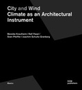 Cover: City and Wind. Climate as an Architectural Instrument - DOM publishers