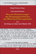 Cover: Aus den Aufzeichnungen des Kriegstagebuchf&uuml;hrers des Wehrmachtf&uuml;hrungsstabes - Helios