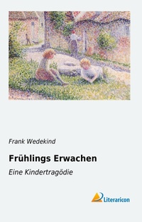 Abbildung von: Frühlings Erwachen - Literaricon Verlag