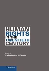 Enlarge image Cover: Human Rights in the Twentieth Century - Cambridge University Press